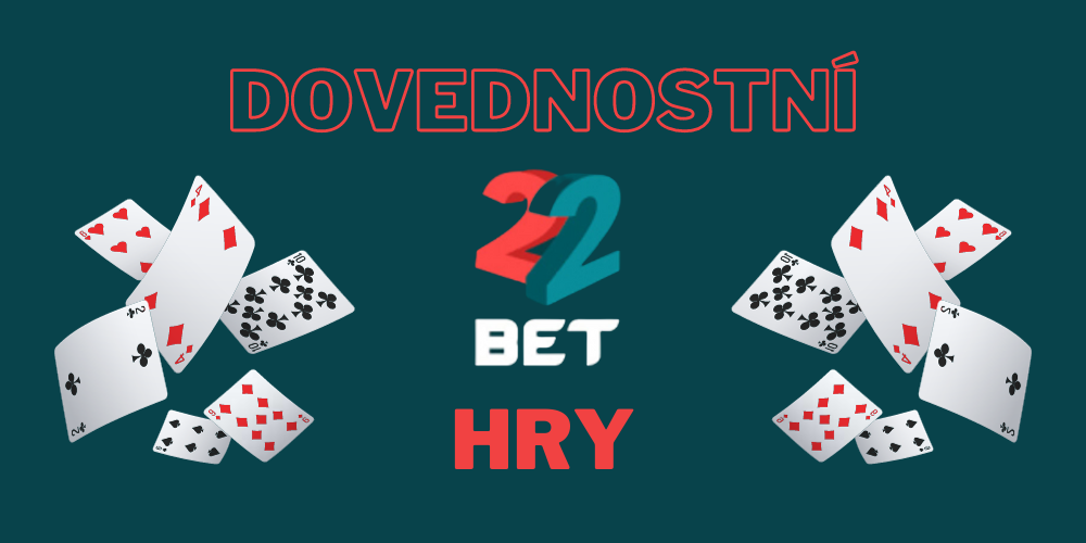 Znáte dovednostní hry? Proč si je nevyzkoušet v casinu 22Bet?