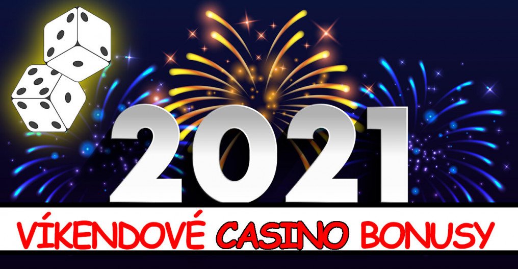 Víkendové bonusy v online casinu - leden 2021