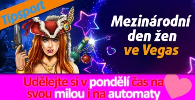 Mezinárodní den žen v online casinu Tipsport Vegas: free spins no deposit bonus!